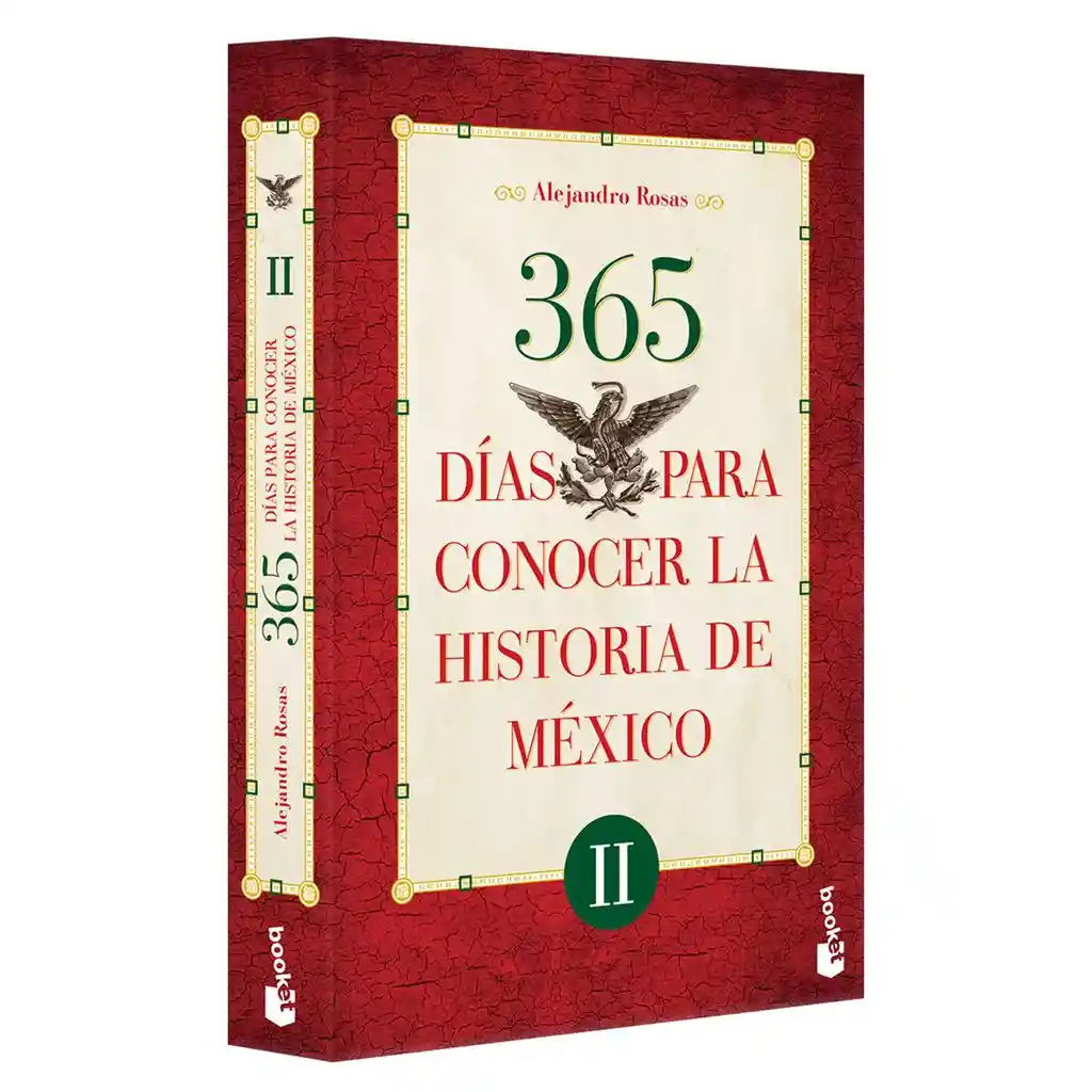 365 Dias Para Conocer La Historia De Mexico Ii