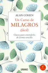 Un Curso de Milagros (Fácil) - Alan Cohen