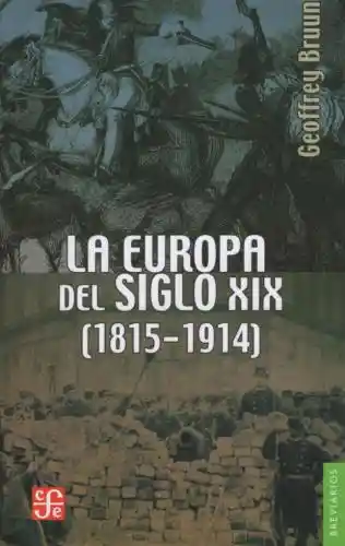 La Europa Del Siglo XIX (1815-1914) - Geoffrey Bruun