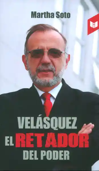 Velásquez el retador del poder