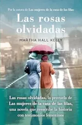Las Rosas Olvidadas - Hall Kelly Martha