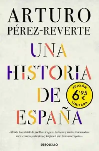 Una Historia de España - Arturo Pérez Reverte