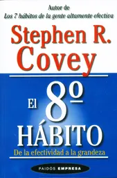 Vida El 8º Hábito De La Efectid A La Grandeza - Stephen R. Covey
