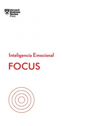 Focus. Serie Inteligencia Emocional Hbr - VV.AA.