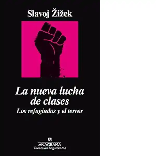 La Nueva Lucha de Clases - Zizek Slavoj