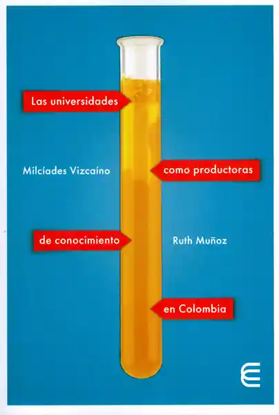 AdeS Las Universid Como Productoras De Conocimiento En Colombia