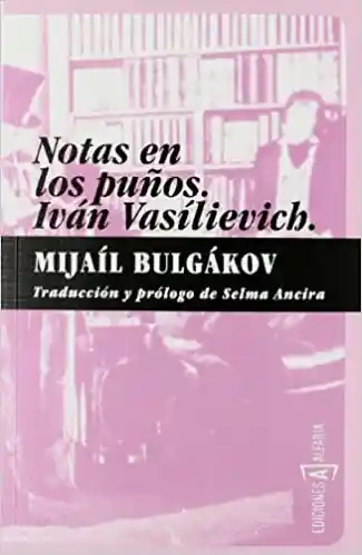 Notas en Los Puños - Mijaíl Bulgákov