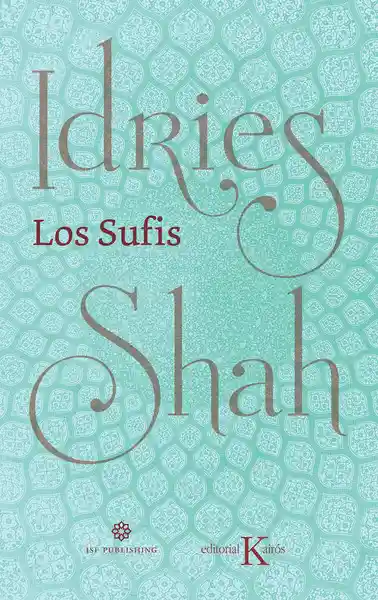 Los Sufis - Shah/ Idries