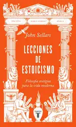 Lecciones de Estoicismo - John Sellars