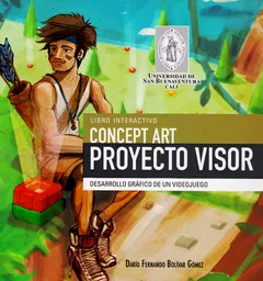 Libro Interactivo Concept Art: Proyecto Visor: desarrollo gráfico de un videojuego