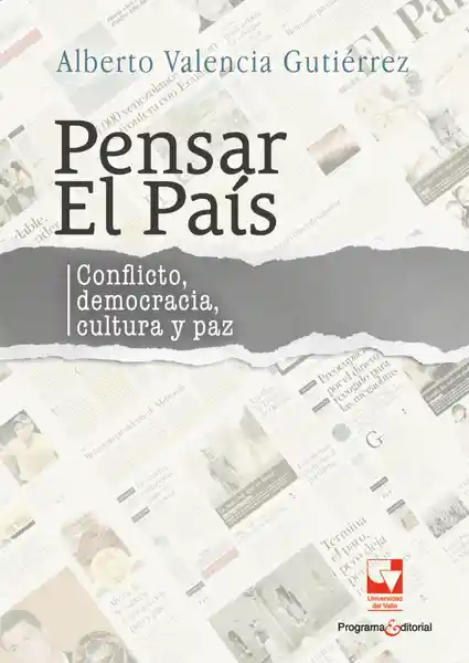 Pensar el País - Alberto Valencia Gutiérrez