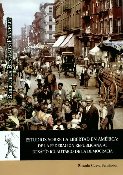 Estudios Sobre la Libertad en América de la Federación