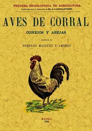 Aves de corral. Conejos y abejas