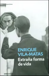 Vida Extraña Forma De - Enrique Vila-Matas