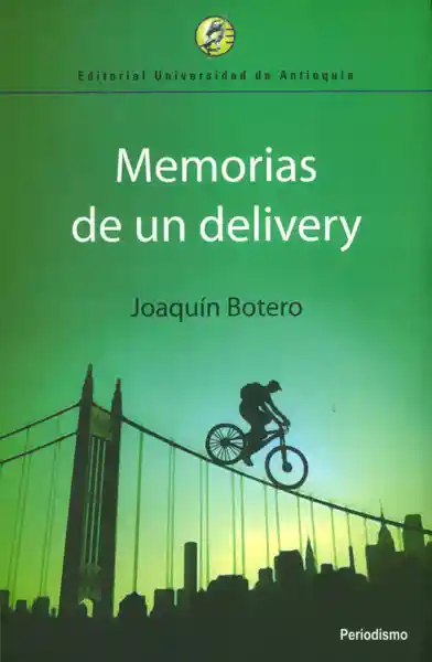 Memorias de un Delivery - Joaquín Botero