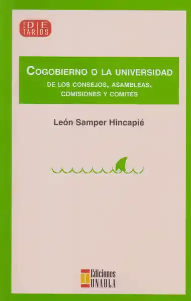 Gobierno o la Universidad de Los Consejos Asambleas