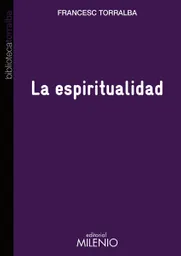 La Espiritualidad - Francesc Torralba