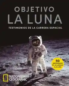 Objetivo la Luna - National Geographic Partners