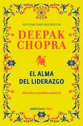 El Alma Del Liderazgo: Descubre tu Grandeza Potencial