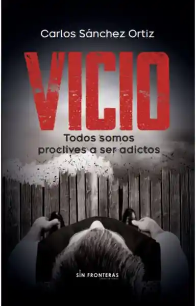 Vicio - Sin Froteras