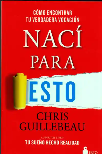 Nací Para Esto - Chris Guillebeau