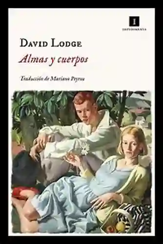 Almas y Cuerpos - David Lodge