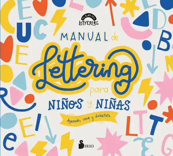 Manual de Lettering Para Niños y Niñas - Sirio