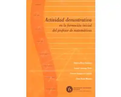 Actividad demostrativa en la formación inicial del profesor de matemáticas