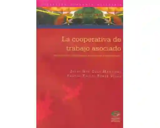 La Cooperativa de Trabajo Asociado - VV.AA