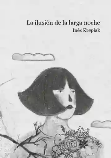 La Ilusión de la Larga Noche