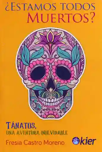 ¿Estamos Todos Muertos?