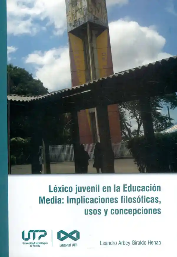 Léxico juvenil en la educación media: implicaciones filosóficas, usos y concepciones