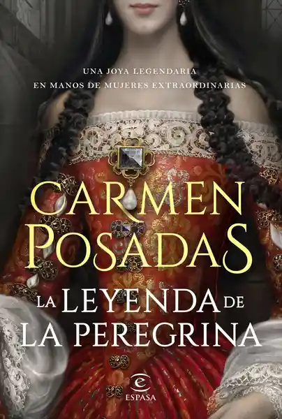 La Leyenda de la Peregrina - Carmen Posadas