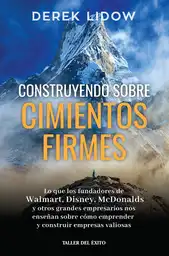 Construyendo Sobre Cimientos - Lidow Derek