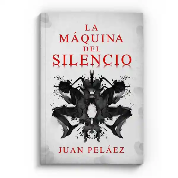 La Máquina Del Silencio - Juan Peláez