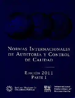 Normas Internacionales de Auditoría y Control de Calidad Parte I