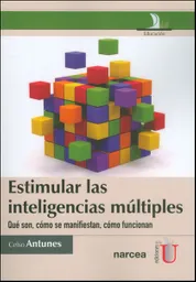Estimular Las Inteligencias Múltiples - Celso Antunes