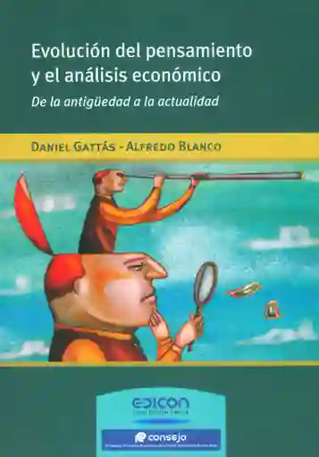 Evolución Del Pensamiento y El Análisis Económico de La Antigüedad a La Actualidad