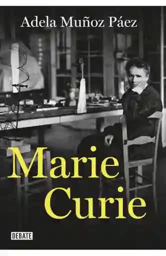 Marie Curie - Adela Muñoz Páez