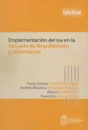 Implementacion Del Bim en La Escuela de Arquitectura y Urbanismo