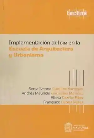 Implementacion Del Bim en La Escuela de Arquitectura y Urbanismo