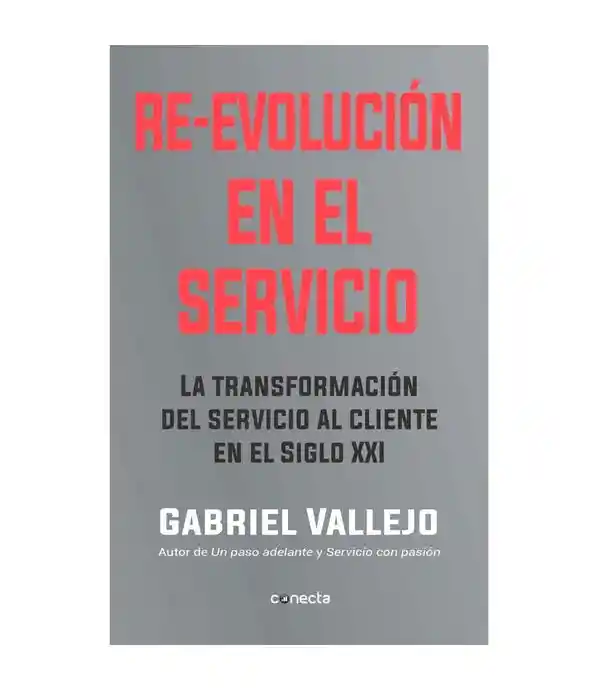 Re-Evolución en el Servicio - Gabriel Vallejo