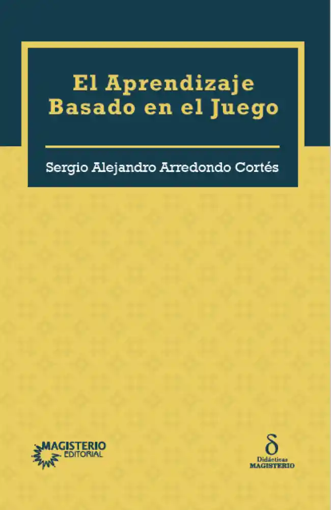 El Aprendizaje Basado en El Juego