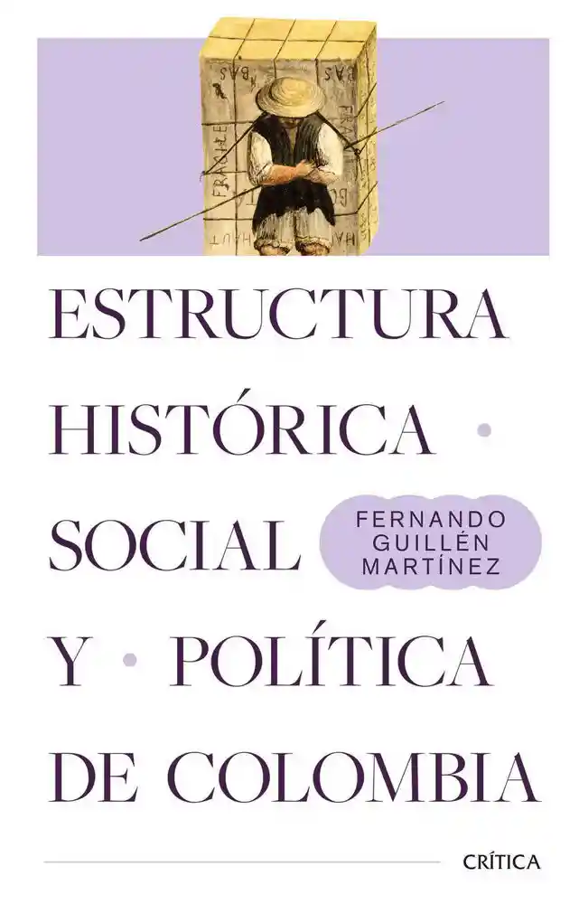 Estructura Histórica Social y Política de Colombia