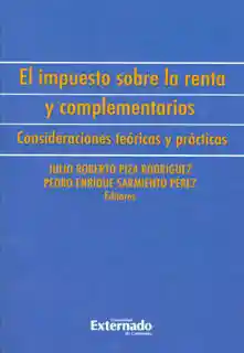 El Impuesto Sobre La Renta y Complementarios Consideraciones Teóricas y Prácticas