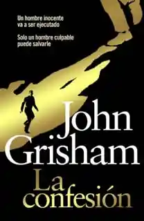 La Confesión - John Grisham