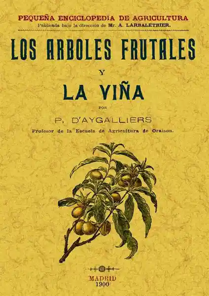 Los Árboles Frutales y la Viña