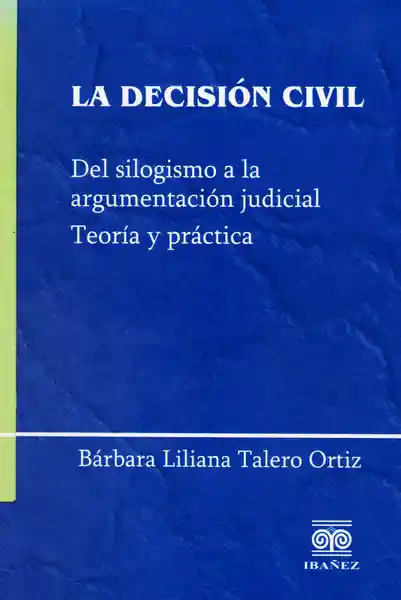 La Decisión Civil - Bárbara Liliana Talero Ortiz
