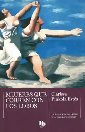 Mujeres Que Corren Con Los Lobos