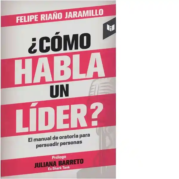 ¿Cómo Habla un Líder? 2da Edición - Intermedio